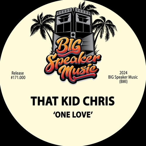 That Kid Chris - One Love [BSM171000]